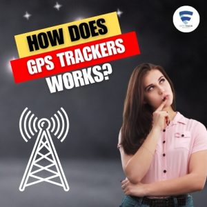 How do GPS trackers work?